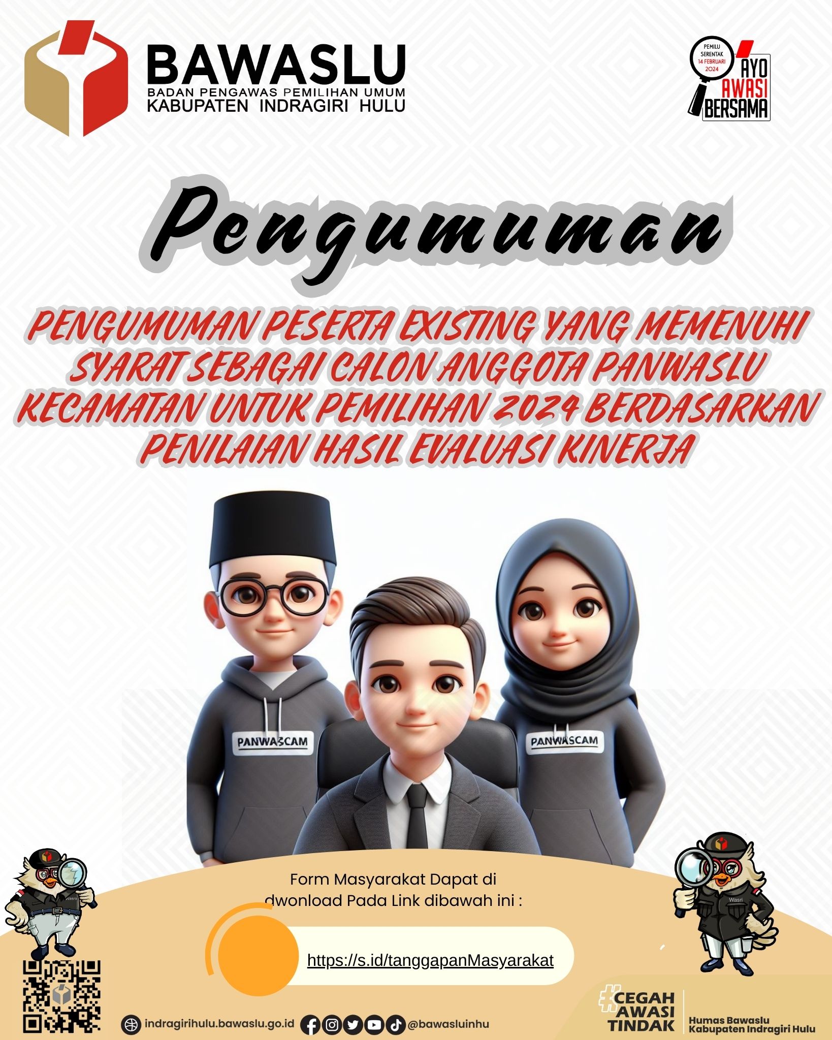 PENGUMUMAN PESERTA EXISTING YANG MEMENUHI SYARAT SEBAGAI CALON ANGGOTA PANWASLU KECAMATAN UNTUK PEMILIHAN 2024 BERDASARKAN PENILAIAN HASIL EVALUASI KINERJA